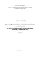 Utjecaj prirodne resursne osnove na mogućnosti razvoja turizma
 u Republici Hrvatskoj