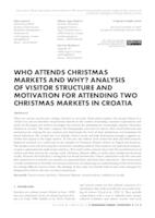 prikaz prve stranice dokumenta Who attends Christmas Markets and why? Analysis of visitor structure and motivation for attending two Christmas Markets in Croatia